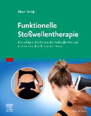 Stoßwellentherapie und manuelle Medizin de Klaus Hornig