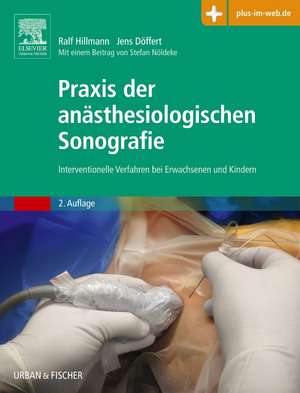 Praxis der anästhesiologischen Sonografie de Ralf Hillmann