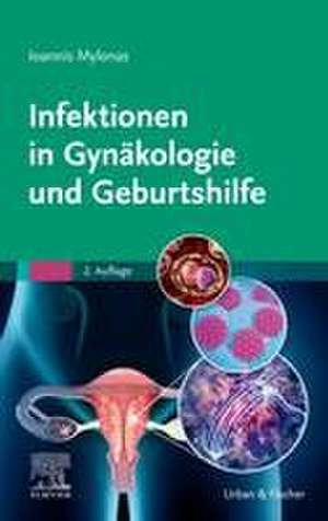 Infektionen in Gynäkologie und Geburtshilfe de Ioannis Mylonas