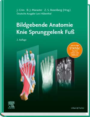 Bildgebende Anatomie: Knie Sprunggelenk Fuß de Julia Crim