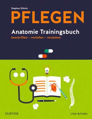 PFLEGEN Anatomie Trainingsbuch de Stephan Dönitz