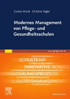 Modernes Management von Pflege- und Gesundheitsschulen de Carsten Drude