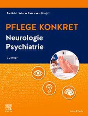 Pflege konkret Neurologie Psychiatrie de Sabrina Geiermann