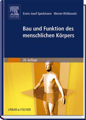 Bau und Funktionen des menschlichen Körpers de Erwin-Josef Speckmann