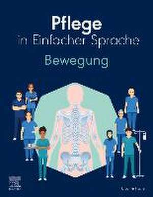 Pflege in Einfacher Sprache: Bewegung de Elsevier GmbH