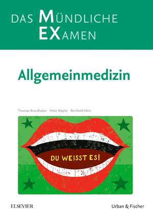 MEX Das Mündliche Examen - Allgemeinmedizin de Thomas Brandhuber