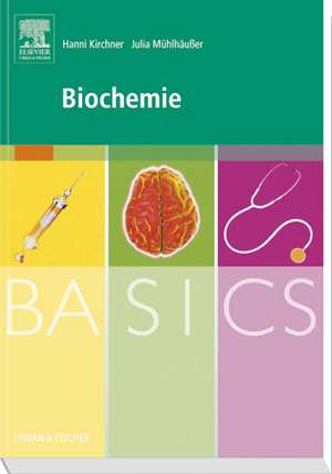 BASICS Biochemie de Hanni Kirchner