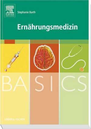 BASICS Ernährungsmedizin de Barth Stephanie