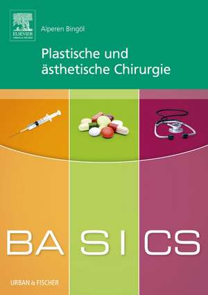 BASICS Plastische und ästhetische Chirurgie de Alperen Bingöl