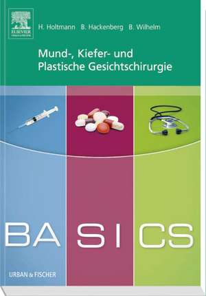 BASICS Mund-, Kiefer- und Plastische Gesichtschirurgie de Henrik Holtmann