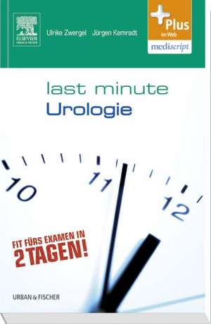 Last Minute Urologie de Ulrike Zwergel