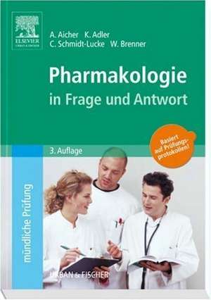 Pharmakologie in Frage und Antwort de Alexandra Aicher