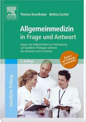 Allgemeinmedizin in Frage und Antwort de Thomas Brandhuber