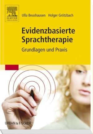 Evidenzbasierte Sprachtherapie de Ulla Beushausen