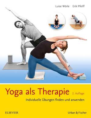 Yoga als Therapie de Luise Wörle