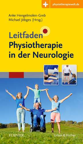 Leitfaden Physiotherapie in der Neurologie de Anke Hengelmolen-Greb