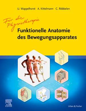 Funktionelle Anatomie des Bewegungsapparates - Lehrbuch de Ursula Wappelhorst