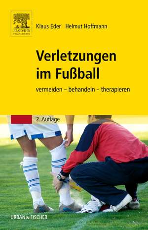 Verletzungen im Fußball de Klaus Eder