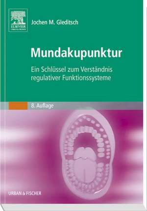 Mundakupunktur de Jochen M. Gleditsch