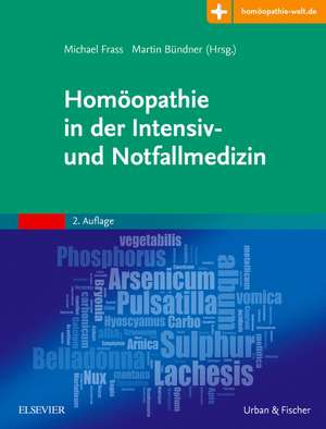 Homöopathie in der Intensiv- und Notfallmedizin de Michael Frass