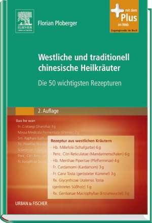 Westliche und traditionell chinesische Heilkräuter de Florian Ploberger