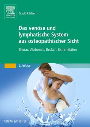 Das venöse und lymphatische System aus osteopathischer Sicht de Guido F. Meert