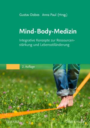 Mind-Body-Medizin de Gustav Dobos