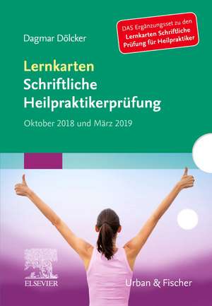 Lernkarten Schriftliche Heilpraktikerprüfung Oktober 2018 und März 2019 de Dagmar Dölcker