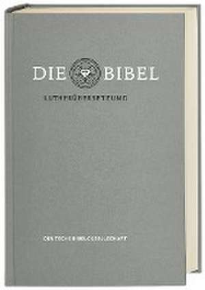 Lutherbibel revidiert 2017 - Die Standardausgabe (grau) de Martin Luther