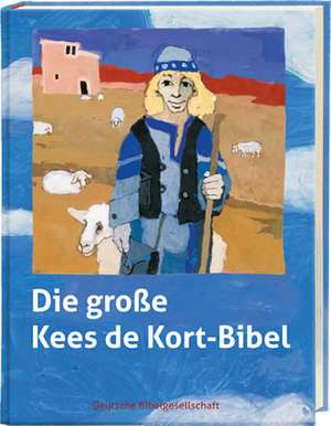 Die große Kees de Kort-Bibel de Kees de Kort