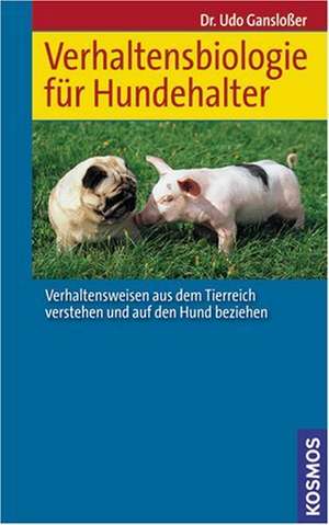 Verhaltensbiologie für Hundehalter de Udo Gansloßer