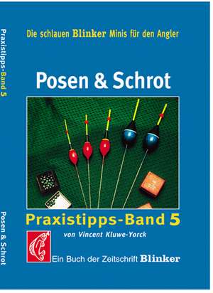 Praxistipps 05. Posen & Schrot de Vincent Kluwe-Yorck