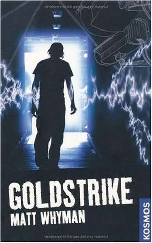 Goldstrike de Matt Whyman