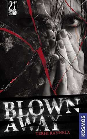 21st Century Thrill: Blown away de Terhi Rannela