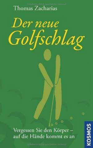 Der neue Golfschlag de Thomas Zacharias