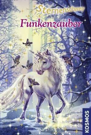 Sternenschweif 30. Funkenzauber de Linda Chapman