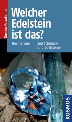 Welcher Edelstein ist das? de Rupert Hochleitner