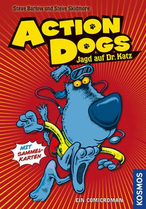 Action dogs 01. Jagd auf Dr. Katz de Steve Barlow