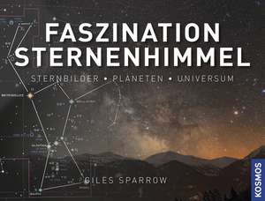 Faszination Sternenhimmel de Giles Sparrow