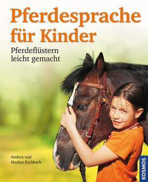 Pferdesprache für Kinder de Markus Eschbach