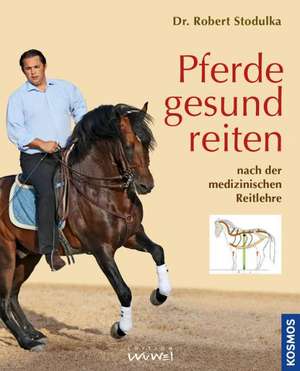 Pferde gesund reiten de Robert Stodulka