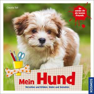 Mein Hund de Claudia Toll