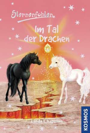 Sternenfohlen 30. Im Tal der Drachen de Linda Chapman