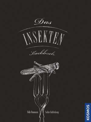 Das Insekten-Kochbuch de Folke Dammann