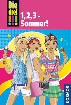 Die drei !!!, 1,2,3 Sommer! (drei Ausrufezeichen) de Petra Steckelmann