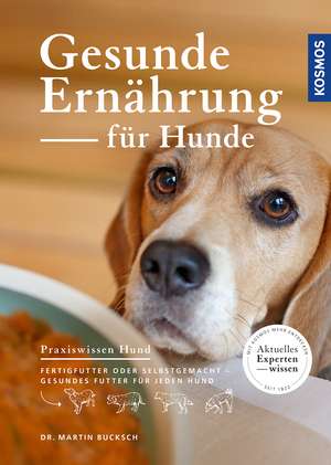 Gesunde Ernährung für Hunde de Martin Bucksch