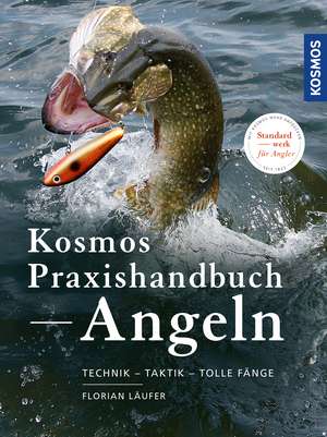 Läufer, F: Kosmos Praxishandbuch Angeln