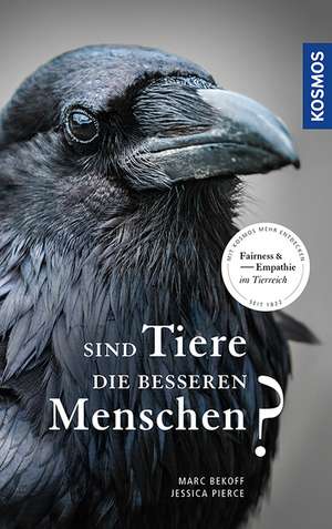 Sind Tiere die besseren Menschen? de Marc Bekoff