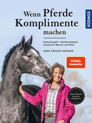 Wenn Pferde Komplimente machen de Anne Krüger