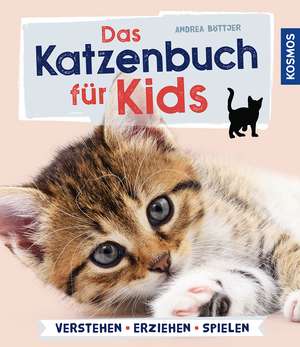 Das Katzenbuch für Kids de Andrea Böttjer